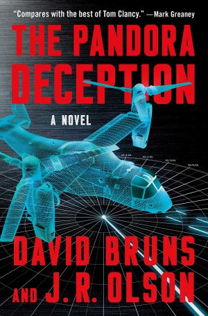 The Pandora Deception: A Novel (The WMD Files, 4) Bruns, David and Olson, J. R. (Hardcover)