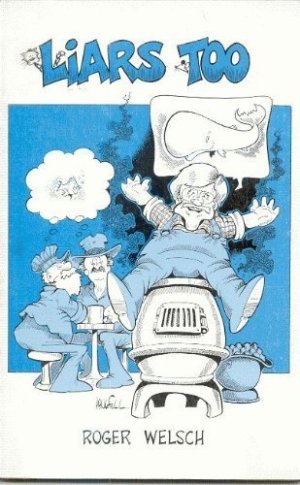 Liar's Too: Liar's Corner-The Saga Continues Welsch, Roger