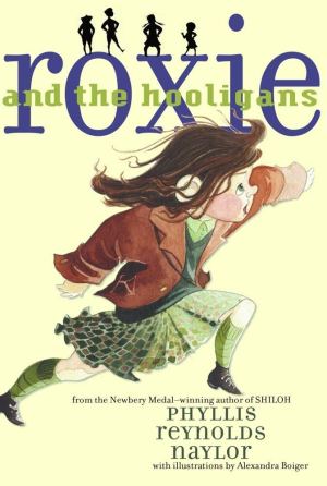 Roxie and the Hooligans [Paperback] Naylor, Phyllis Reynolds and Boiger, Alexandra