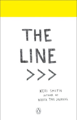 The Line: An Adventure into Your Creative Depths [Paperback] Smith, Keri