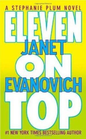 Eleven on Top Evanovich, Janet (Hardcover)