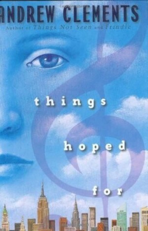 Things Hoped for [Paperback] Andrew Clements