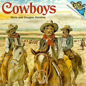 Cowboys (Random House Pictureback) Gorsline, Marie and Gorsline, Douglas W.