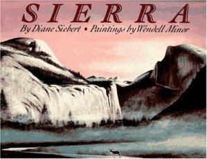 Sierra: A Breathtaking Award-Winning Picture Book About the Personified Mountain for Children (Ages 4-8) (Trophy Picture Books (Paperback)) [Paperback] Siebert, Diane and Minor, Wendell