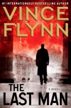 The Last Man (Mitch Rapp) Flynn, Vince (Hardcover)