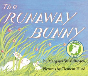The Runaway Bunny [Paperback] Brown, Margaret Wise and Hurd, Clement