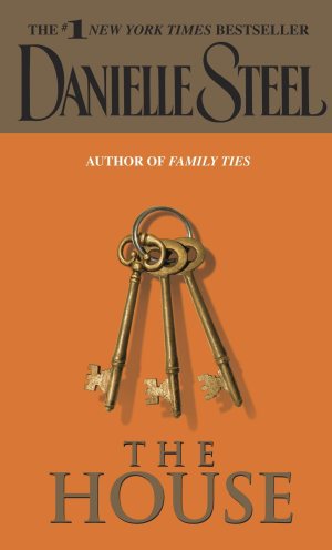 The House: A Novel [Mass Market Paperback] Steel, Danielle