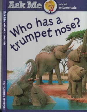 Who Has a Trumpet Nose - Ask Me about Mammals [Hardcover] Mary with Judy Jackson Cummings