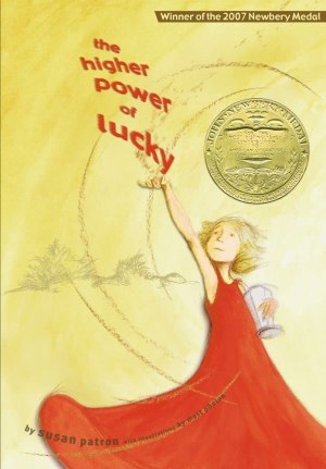 The Higher Power of Lucky (Hard Pan Trilogy, 1) [Hardcover] Patron, Susan and Phelan, Matt