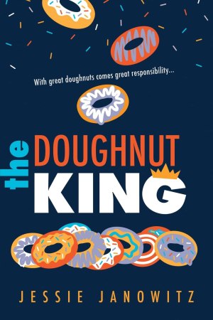 The Doughnut King [Paperback] Janowitz, Jessie