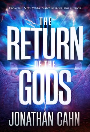 The Return of the Gods [Hardcover] Cahn, Jonathan