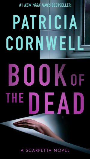 Book of the Dead (Kay Scarpetta, No 15) [Mass Market Paperback] Cornwell, Patricia