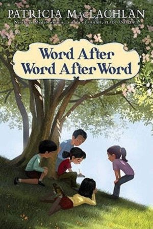 Word After Word After Word [Hardcover] MacLachlan, Patricia