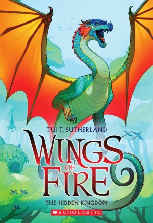 The Hidden Kingdom (Wings of Fire #3) (3) Sutherland, Tui T.