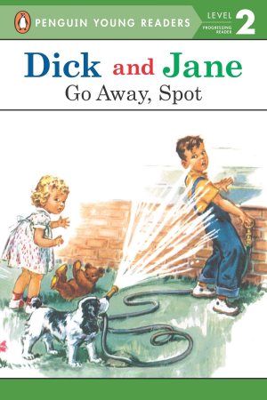 Go Away, Spot (Read with Dick and Jane) [Paperback] Penguin Young Readers