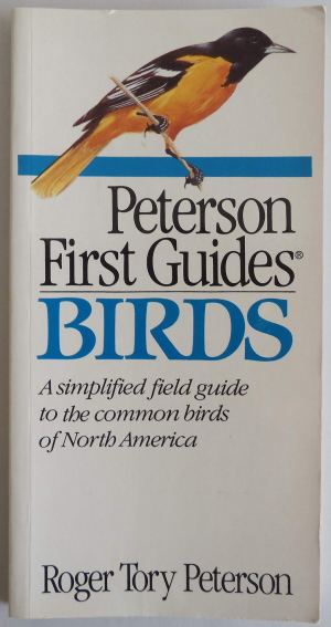 Peterson First Guides Birds Roger Tory Peterson Institute