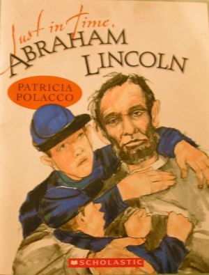 Just in Time Abraham Lincoln [Paperback] Patricia Polacco