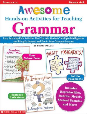 Awesome Hands-on Activities For Teaching Grammar Van Zile, Susan