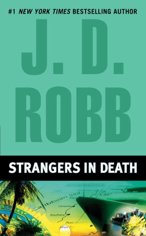 Strangers in Death [Mass Market Paperback] Robb, J. D.
