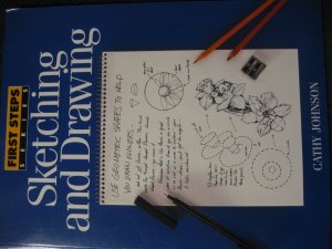 Sketching and Drawing (First Step Series) Johnson, Cathy