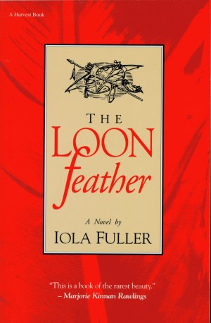 The Loon Feather [Paperback] Fuller, Iola