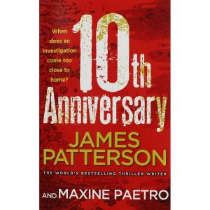 10TH Anniversary by James Patterson