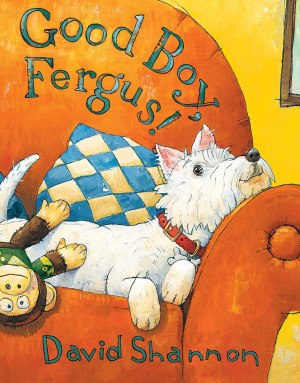 Good Boy, Fergus! [Hardcover] David Shannon