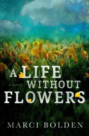A Life Without Flowers [Paperback] Bolden, Marci