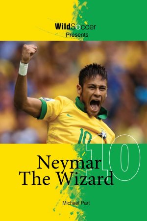 Neymar The Wizard (Soccer Stars Series) [Paperback] Part, Michael