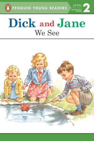 We See (Dick and Jane) [Paperback] Penguin Young Readers