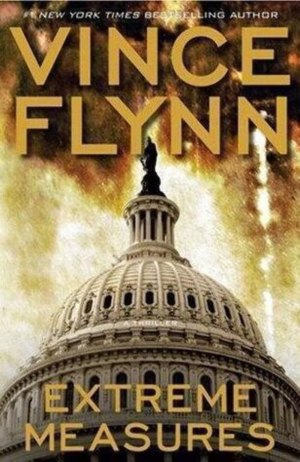 Extreme Measures [Hardcover] Flynn, Vince