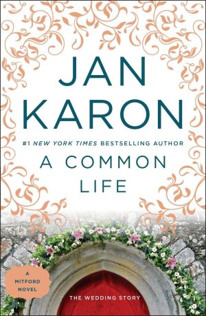 A Common Life (Mitford), Book Cover May Vary [Paperback] Karon, Jan