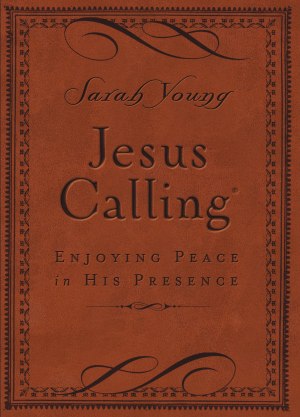 Jesus Calling, Small Brown Leathersoft, with Scripture References: Enjoying Peace in His Presence (A 365-Day Devotional) – The Perfect Christian New Year's Resolution Gift [Imitation Leather] Young, Sarah