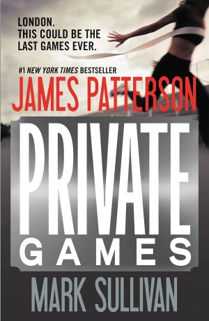 Private Games (A Private Novel, 2) [Paperback] Patterson, James and Sullivan, Mark