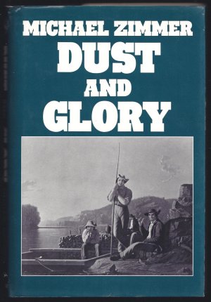 Dust and Glory Zimmer, Michael  (Hardcover)