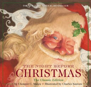 The Night Before Christmas Hardcover: The Classic Edition Moore, Clement and Santore, Charles