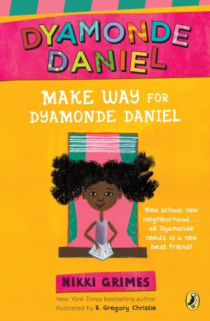 Make Way for Dyamonde Daniel (A Dyamonde Daniel Book) [Paperback] Grimes, Nikki and Christie, R. Gregory
