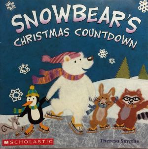 Snowbear's Christmas Countdown [Paperback] Theresa Smythe