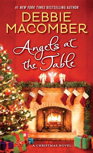 Angels at the Table: A Christmas Novel (Shirley, Goodness, and Mercy) [Mass Market Paperback] Macomber, Debbie