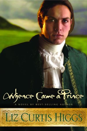 Whence Came a Prince (Lowlands of Scotland Series #3) [Paperback] Higgs, Liz Curtis