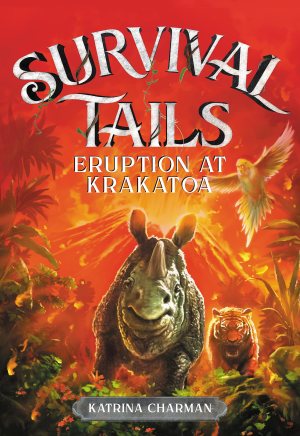 Survival Tails: Eruption at Krakatoa [Paperback] Charman, Katrina