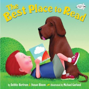 The Best Place to Read [Paperback] Bertram, Debbie; Bloom, Susan and Garland, Michael