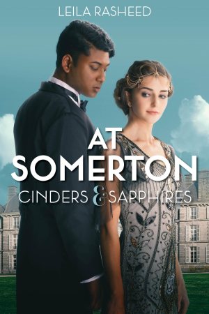 At Somerton: Cinders & Sapphires Rasheed, Leila