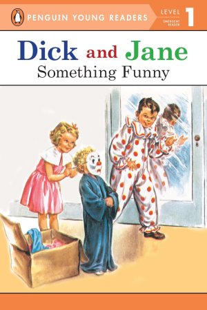 Something Funny (Read With Dick and Jane 1) [Paperback] Penguin Young Readers