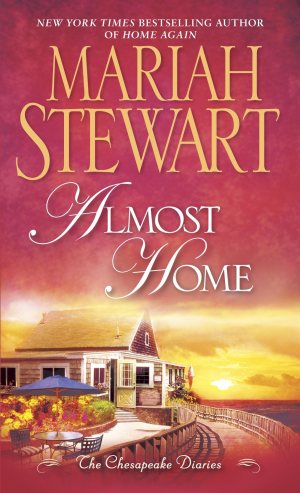 Almost Home (Chesapeake Diaries, Book 3) [Mass Market Paperback] Stewart, Mariah