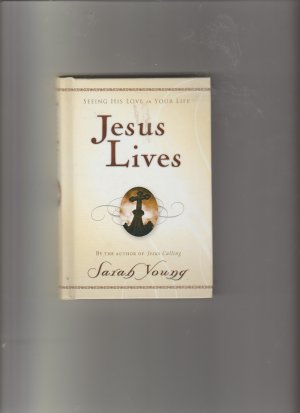 JESUS LIVES BY SARAH YOUNG [Hardcover] Young, Sarah