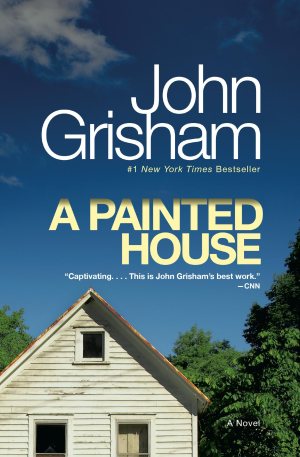 A Painted House: A Novel [Paperback] Grisham, John
