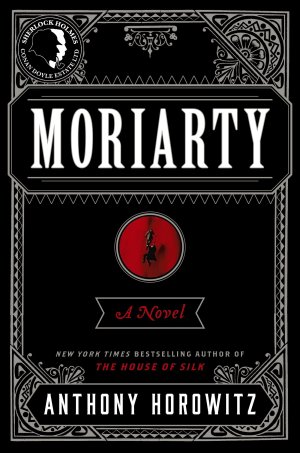 Moriarty Horowitz, Anthony [Hardcover]