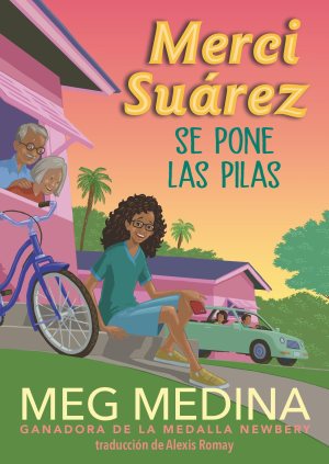 Merci Suárez se pone las pilas (Spanish Edition) [Paperback] Medina, Meg and ROMAY, ALEXIS