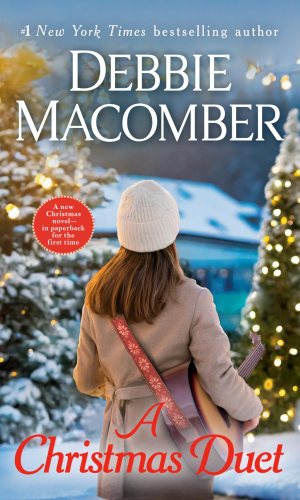 A Christmas Duet: A Novel [Mass Market Paperback] Macomber, Debbie